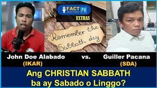 DEBATE! John Doe Alabado (IKAR) vs. Guiller Pacana (SDA) - Sabado ba ang Sabbath ng mga Kristiyano?