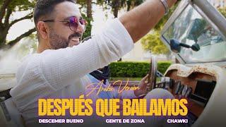 Después Que Bailamos (Arabic Version) Descemer Bueno, Gente De Zona, Chawki [Official Music Video]