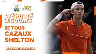 RÉSUMÉ Cazaux vs Shelton 2e tour | Rolex Paris Masters 2024