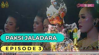 PAKSI JALADARA Eps.3 Ki dalang Dadan Sunandar  PGH3 #wayanggolek #putragiriharja3 #asepsunandar