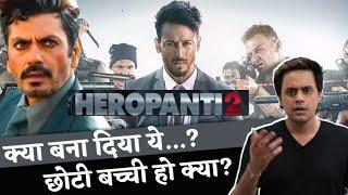 Heropanti 2 Movie Review | Tiger Shroff | Nawazuddin | RJ Raunak