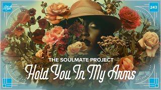 The Soulmate Project - Hold You In My Arms // Electro Swing Thing 243