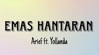 Emas Hantaran - Arief ft. Yollanda | Lirik Lagu