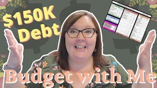 Budget with Me Payoff Debt | $150K Debt Payoff Plan