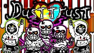 DustTrust Remake by Matthew Phase 1-3 Completed | Undertale Fangame