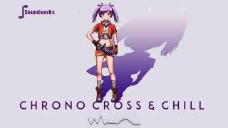 Chrono Cross & Chill - Chill Video Game Music Remix - JP Soundworks