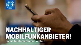 WEtell: Revolutionärer MOBILFUNKANBIETER für eine nachhaltige Zukunft!