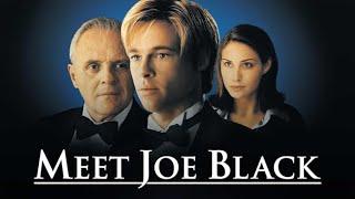 Meet Joe Black (1998) Movie || Brad Pitt, Anthony Hopkins, Claire Forlani, Jake || Review and Facts