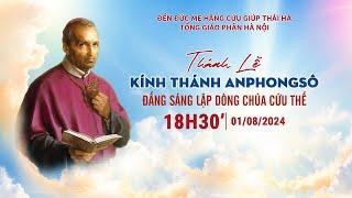 TRỰC TIẾP:  CẦU NGUYỆN & THÁNH LỄ KÍNH THÁNH ANPHONGSÔ, NGÀY THỨ III