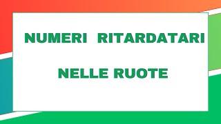 NUMERI IN RITARDO - NUMERI RIPETUTI