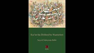 Kur’ân’da Ehlibeyt’in Nişâneleri // Seyyid Süleyman Belhî