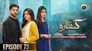 Kaffara Episode 73 - [Eng Sub] - Ali Ansari - Laiba Khan - Zoya Nasir - 3rd October 2024