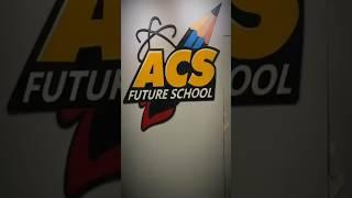 ACS Future School Office | ৬ষ্ঠ থেকে ১০ম শ্রেণি একাডেমিক প্রোগ্রাম ২০২৫ #ACSFutureSchool