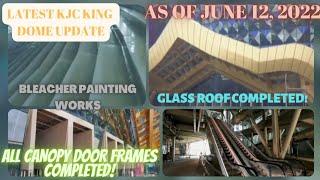 LATEST KJC KING DOME UPDATE AS OF JUNE 12, 2022!