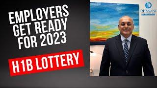 Employers Get Ready for 2023 H1B Lottery