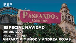 ‍️ Paseando X Córdoba ‍️Especial Navidad | Viernes 20 de diciembre 2024