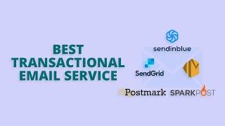 5 Best Transactional Email Services