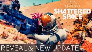 SHATTERED SPACE Trailer Reveal & HUGE STARFIELD Update