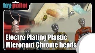 Electro Plating plastic - Micronaut Chrome heads - Toy Polloi