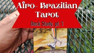 Afro-Brazilian Tarot Deck Study pt1