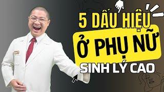 5 Dấu Hiệu Phụ Nữ Có Nhu Cầu Sinh Lý Cao