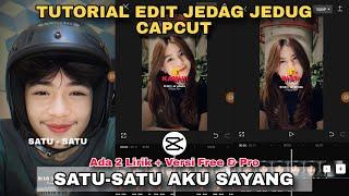 Tutorial Edit Jedag Jedug Capcut SATU SATU AKU SAYANG KAMU