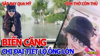 GAY CẤN RỒI - CHỊ ĐẠI ĐẢO SÍP PHANH PHUI THÊM 1 "ÔNG LỚN" & SẮP CHÍNH THỨC QUA MỸ - CÒN THỞ CÒN THÙ