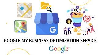 Google My Business Optimization Service |  GMB Optimization Tips 2022