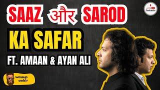 SAAZ AND SAROD Our Best Friend ft Amaan and Ayaan Ali Bangash on Wassup Aabir Podcast Ep 12