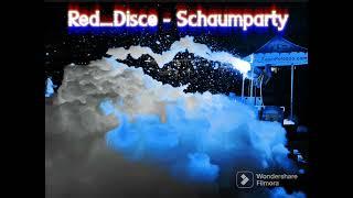 Red_Disco - Schaumparty (Official Music)