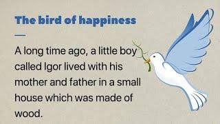 Learn English through Story - The bird of happiness - Level 1