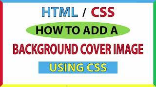How To Add A Background Cover Image In CSS *2023