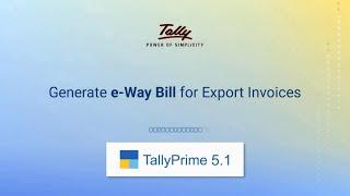 Generate e-Way Bill for Export Invoices (Hindi)| Release 5.1 | TallyHelp