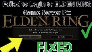 How to Fix Elden Ring: Failed to Login to Game Server Error After Shadow of the Erdtree Update