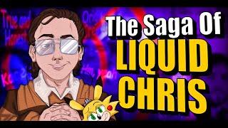 The Saga of Liquid Chris | Lolcow Library