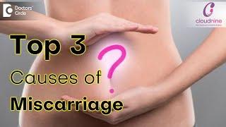 Top 3 Causes of Miscarriage - Dr. Pooja Bansal of Cloudnine Hospitals | Doctors’ Circle