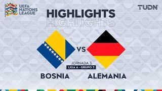 HIGHLIGHTS - Bosnia vs Alemania | UEFA Nations League 2024 | TUDN