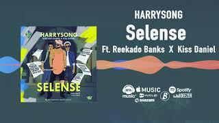 Harrysong ft Reekado Banks x Kiss Daniel - Selense [Official Audio] | FreeMe TV