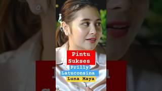 Pintu Kesuksesan Prilly Latuconsina bersama Luna Maya #lunamaya #prillylatuconsina