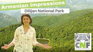 Armenian Impressions - Dilijan National Park