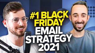 #1 Black Friday 2021 Email Strategy Ft. Chase Dimond (BFCM Shopify eCommerce)