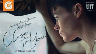 Close to You | Official Trailer