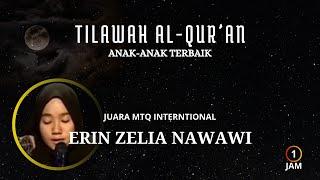 TILAWAH ANAK TERBAIK ERIN ZELIA NAWAWI #tilawahmerdu #tilawatequran #islamicquotes #motivation