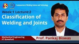 Lecture 2: Classification of welding and joints