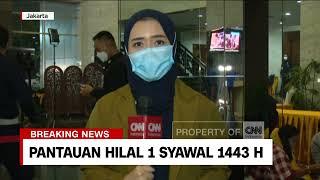 CNN Indonesia - Sidang Isbat Penetapan 1 Syawal 1443 H