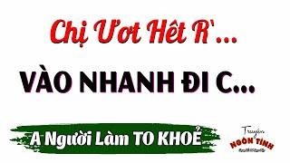 Truyện Ngắn Làng Quê Hay - Một Đêm Thiếu Thốn Cùng Bà Chị Goá Chồng - Nghe Thử 5 Phút Bạn Sẽ Nghiền