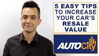 5 Easy Tips To Increase Your Car's Resale Value