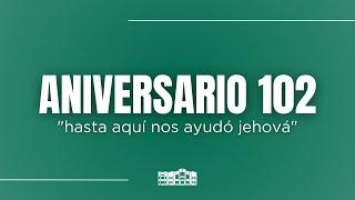 Servicio Especial de Aniversario 102 años | Domingo 30 de marzo, 2025