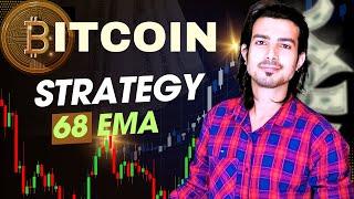 Bitcoin Strategy | Understand 68 EMA Scalping Strategy | PRADEEP JHA