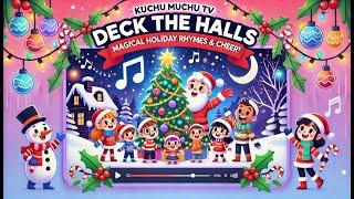  Magical Christmas Rhymes | Deck the Halls with Kuchu Muchu TV  Holiday Cheer & Joy!